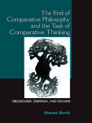cover image of The End of Comparative Philosophy and the Task of Comparative Thinking